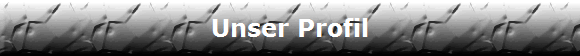 Unser Profil